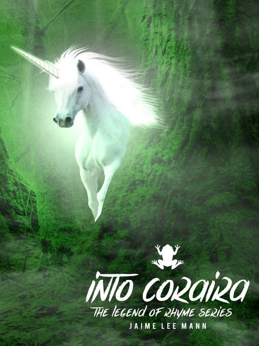 Title details for Into Coraira by Jaime Lee Mann - Available